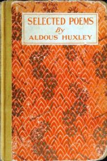 Selected Poems by Aldous Huxley