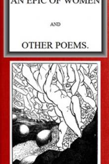 An Epic of Women and Other Poems by Arthur W. E. O'Shaugnessy