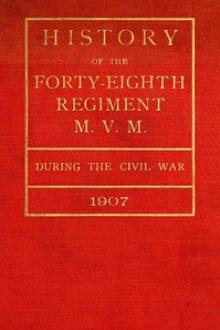 History of the Forty-Eighth Regiment M by Albert Plummer