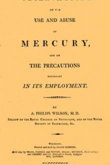Observation on the Use and Abuse of Mercury by A. Philips Wilson
