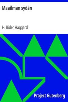 Maailman sydän by H. Rider Haggard