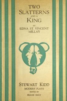 Two Slatterns and a King by Edna St. Vincent Millay