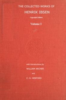 The Collected Works of Henrik Ibsen, Vol. 1 by Henrik Ibsen