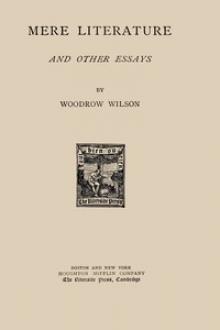 Mere Literature and Other Essays by Woodrow Wilson