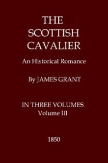 The Scottish Cavalier, Volume 3 (of 3) by archaeologist Grant James