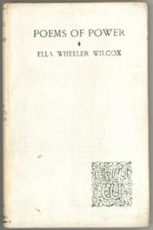 Poems of Power by Ella Wheeler Wilcox