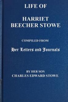 Life of Harriet Beecher Stowe by Harriet Beecher Stowe