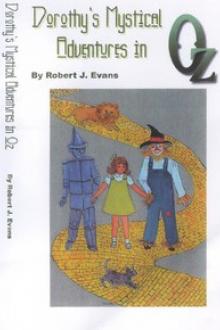 Dorothy's Mystical Adventures in Oz by Robert J. Evans