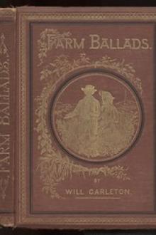 Farm Ballads by Will Carleton
