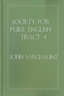 Society for Pure English Tract 4 by John Sargeaunt