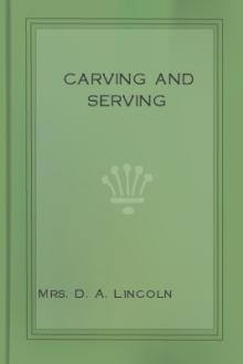 Carving and Serving by Mrs. D. A. Lincoln