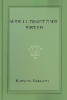 Miss Ludington's Sister by Edward Bellamy