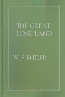 The Great Lone Land by W. F. Butler