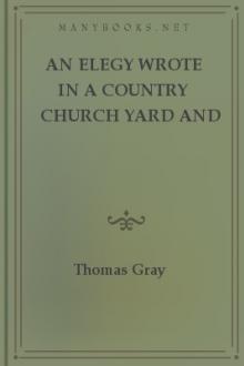 An Elegy Wrote in a Country Church Yard and The Eton College Manuscript by Thomas Gray