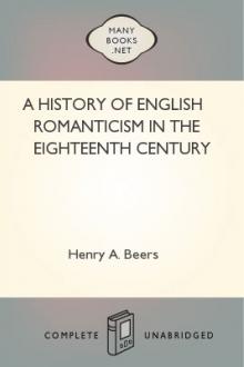 A History of English Romanticism in the Eighteenth Century by Henry A. Beers