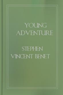 Young Adventure by Stephen Vincent Benét