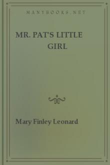 Mr. Pat's Little Girl by Mary Finley Leonard