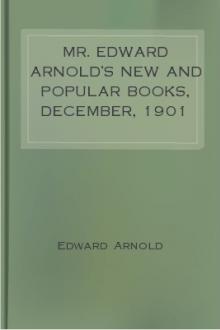 Mr. Edward Arnold's New and Popular Books, December, 1901 by Unknown