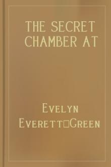 The Secret Chamber at Chad by Evelyn Everett-Green