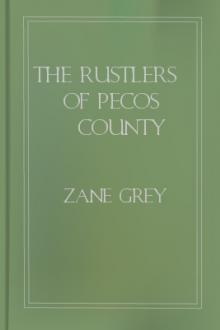 The Rustlers of Pecos County by Zane Grey