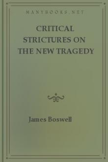 Critical Strictures on the New Tragedy of Elvira, Written by Mr. David Malloch by Andrew Erskine, George Dempster, James Boswell