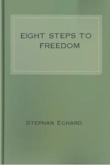 Eight Steps to Freedom by Stephan Echard
