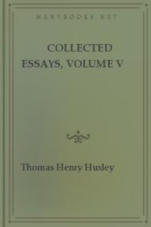 Collected Essays, Volume V by Thomas Henry Huxley