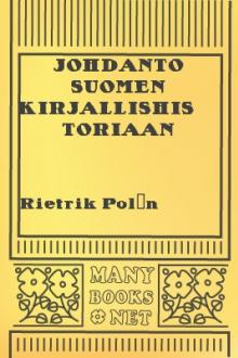 Johdanto Suomen kirjallishistoriaan by Rietrik Polén