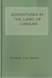 Adventures in the Land of Canaan by Robert Lee Berry