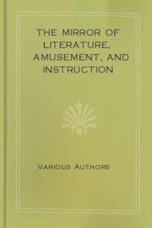 The Mirror of Literature, Amusement, and Instruction by Various
