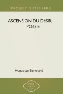 Ascension du désir, poésie  by Huguette Bertrand