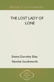 The Lost Lady of Lone by Emma Dorothy Eliza Nevitte Southworth