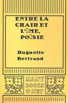 Entre la chair et l'âme, poésie  by Huguette Bertrand