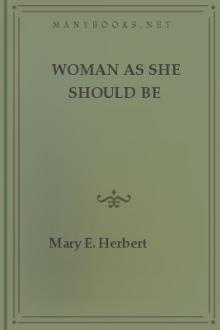 Woman As She Should Be by Mary E. Herbert