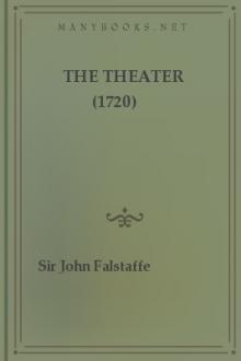 The Theater (1720) by Sir John Falstaffe