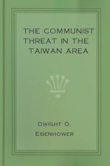 The Communist Threat in the Taiwan Area by Dwight David Eisenhower, John Foster Dulles