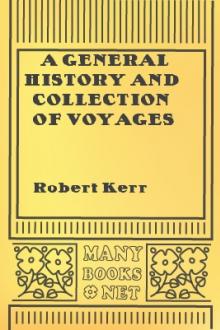 A General History and Collection of Voyages and Travels, Volume 17 by Robert Kerr