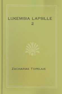Lukemisia lapsille 2 by Zacharias Topelius