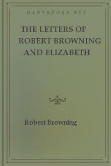 The Letters of Robert Browning and Elizabeth Barrett Barrett by Elizabeth Barrett Browning, Robert Browning