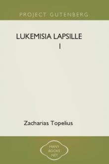Lukemisia lapsille 1 by Zacharias Topelius