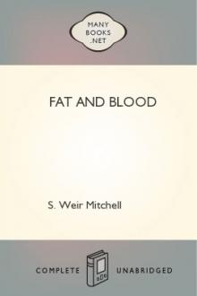 Fat and Blood by S. Weir Mitchell