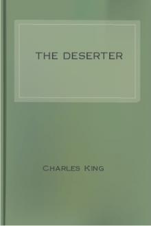 The Deserter by Charles King