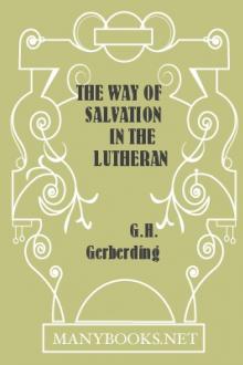 The Way of Salvation in the Lutheran Church by G. H. Gerberding