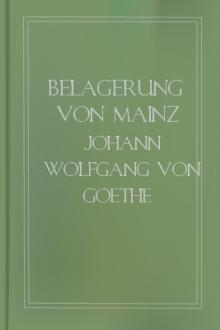 Belagerung von Mainz by Johann Wolfgang von Goethe