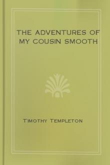 The Adventures of My Cousin Smooth by Timothy Templeton