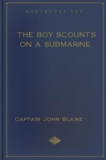 The Boy Scounts on a Submarine by Captain John Blaine