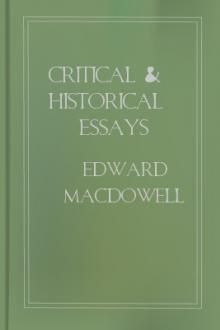 Critical & Historical Essays by Edward MacDowell
