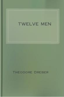 Twelve Men by Theodore Dreiser