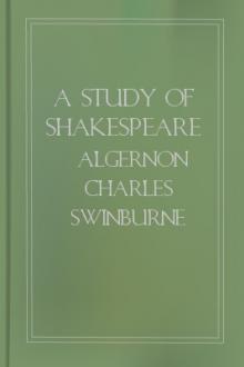 A Study of Shakespeare by Algernon Charles Swinburne