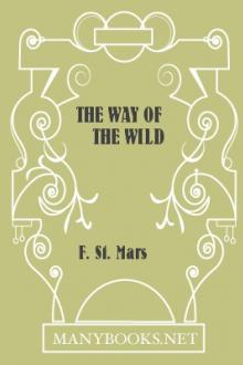 The Way of the Wild by F. St. Mars